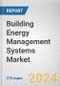 Building Energy Management Systems Market By Category, By End-User: Global Opportunity Analysis and Industry Forecast, 2023-2032 - Product Thumbnail Image