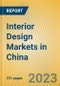Interior Design Markets in China - Product Image