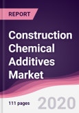 Construction Chemical Additives Market - Forecast (2020 - 2025)- Product Image