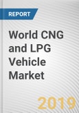 World CNG and LPG Vehicle Market - Opportunities and Forecasts, 2017 - 2023- Product Image