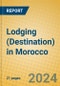 Lodging (Destination) in Morocco - Product Image