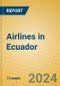 Airlines in Ecuador - Product Thumbnail Image