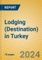 Lodging (Destination) in Turkey - Product Image