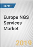 Europe NGS Services Market - Opportunities and Forecasts, 2017 - 2023- Product Image