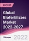 Global Biofertilizers Market 2022-2027 - Product Image