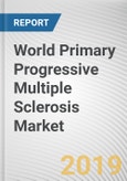 World Primary Progressive Multiple Sclerosis Market - Opportunities and Forecasts, 2017 - 2023- Product Image