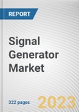 Signal Generator Market By Type, By Application, By Industry Vertical: Global Opportunity Analysis and Industry Forecast, 2023-2032- Product Image