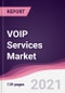 VOIP Services Market - Product Image