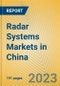 Radar Systems Markets in China - Product Thumbnail Image