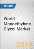 World Monoethylene Glycol Market - Opportunities and Forecasts, 2017 - 2023- Product Image