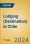 Lodging (Destination) in Chile - Product Image