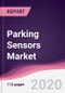 Parking Sensors Market - Forecast (2020 - 2025) - Product Thumbnail Image