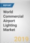 World Commercial Airport Lighting Market - Opportunities and Forecasts, 2017 - 2023 - Product Thumbnail Image