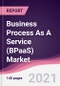 Business Process As A Service (BPaaS) Market - Product Image