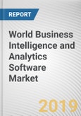 World Business Intelligence and Analytics Software Market - Opportunities and Forecasts, 2017 - 2023- Product Image