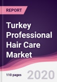 Turkey Professional Hair Care Market - Forecast (2020 - 2025)- Product Image