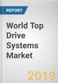 World Top Drive Systems Market - Opportunities and Forecast, 2017 - 2023- Product Image