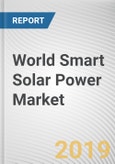 World Smart Solar Power Market - Opportunities and Forecasts, 2017 - 2023- Product Image