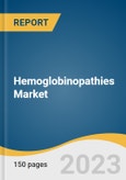 Hemoglobinopathies Market Size, Share & Trends Analysis Report By Type (Thalassemia, Sickle Cell Disease, Other Hemoglobin (Hb) Variants), By Diagnosis, By Therapy, By Region, And Segment Forecasts, 2023 - 2030- Product Image