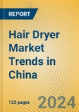 Hair Dryer Market Trends in China- Product Image
