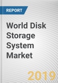 World Disk Storage System Market - Opportunities and Forecasts, 2017 - 2023- Product Image