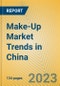 Make-Up Market Trends in China - Product Image