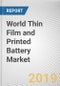 World Thin Film and Printed Battery Market - Opportunities and Forecasts, 2017 - 2023 - Product Thumbnail Image