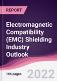 Electromagnetic Compatibility (EMC) Shielding Industry Outlook - Forecast (2021-2026)- Product Image