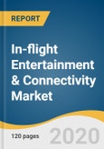 In-flight Entertainment & Connectivity Market Size, Share & Trends Analysis Report by Offering Type (IFE, IFC), by Component (Hardware, Connectivity, Content), by Aircraft Type, by Region, and Segment Forecasts, 2020 - 2028- Product Image