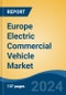 Europe Electric Commercial Vehicle Market, By Propulsion Type (BEV, HEV, PHEV and FCEV), By Vehicle Type (Bus, Truck, and LCV), By Range (0-150 Miles, 151-250 Miles, 251-500 Miles and 501 Miles & Above), By Country, Competition, Forecast and Opportunities, 2017-2027 - Product Thumbnail Image