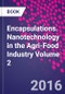 Encapsulations. Nanotechnology in the Agri-Food Industry Volume 2 - Product Image