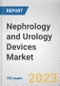 Nephrology and Urology Devices Market By Product, By Applications, By End User: Global Opportunity Analysis and Industry Forecast, 2023-2032 - Product Image