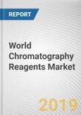 World Chromatography Reagents Market - Opportunities and Forecasts, 2017 - 2023- Product Image