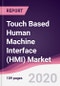 Touch Based Human Machine Interface (HMI) Market - Forecast (2020 - 2025) - Product Thumbnail Image