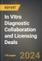 In Vitro Diagnostic Collaboration and Licensing Deals 2016-2023 - Product Thumbnail Image