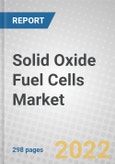 Solid Oxide Fuel Cells: Technologies and Global Markets- Product Image