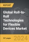 Roll-to-Roll Technologies for Flexible Devices - Global Strategic Business Report - Product Thumbnail Image