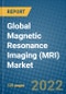 Global Magnetic Resonance Imaging (MRI) Market 2022-2028 - Product Image