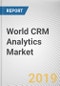 World CRM Analytics Market - Opportunities and Forecast, 2017 - 2023 - Product Thumbnail Image