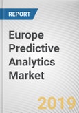 Europe Predictive Analytics Market - Opportunities and Forecast, 2017 - 2023- Product Image