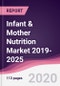 Infant & Mother Nutrition Market 2019-2025 - Product Thumbnail Image