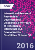 International Review of Research in Developmental Disabilities. Fifty Years of Research in Intellectual and Developmental Disabilities. Volume 50- Product Image