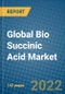 Global Bio Succinic Acid Market Research and Forecast, 2022-2028 - Product Image