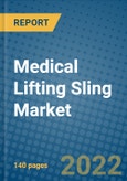 Medical Lifting Sling Market Research and Forecast, 2022-2028- Product Image
