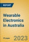 Wearable Electronics in Australia - Product Image
