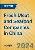 Fresh Meat and Seafood Companies in China- Product Image