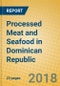 Processed Meat and Seafood in Dominican Republic - Product Thumbnail Image
