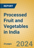 Processed Fruit and Vegetables in India- Product Image
