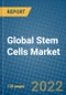 Global Stem Cells Market Research and Forecast 2022-2028 - Product Image