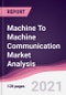 Machine To Machine Communication Market Analysis - Product Image